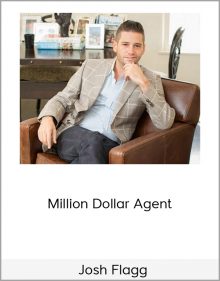 Josh Flagg – Million Dollar Agent