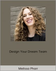 Melissa Pharr – Design Your Dream Team