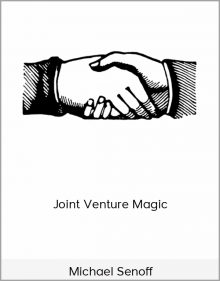 Michael Senoff – Joint Venture Magic