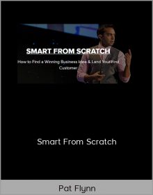 Pat Flynn – Smart From Scratch