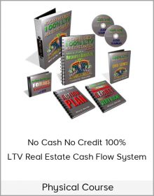 Physical Course – No Cash No Credit 100% LTV Real Estate Cash Flow System