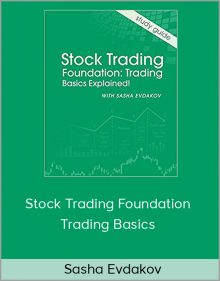 Sasha Evdakov – Stock Trading Foundation Trading Basics