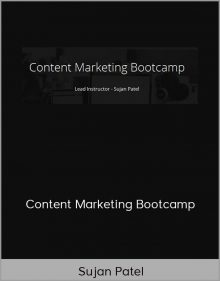 Sujan Patel – Content Marketing Bootcamp