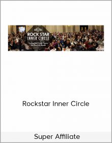 Super Affiliate – Rockstar Inner Circle