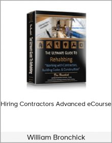 William Bronchick – Hiring Contractors Advanced eCourse