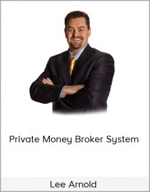 Lee Arnold – Private Money Broker System