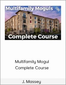 J. Massey – Multifamily Mogul Complete Course