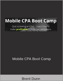 Brent Dunn – Mobile CPA Boot Camp