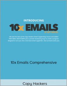 Copy Hackers – 10x Emails Comprehensive