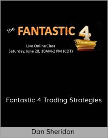 Dan Sheridan – Fantastic 4 Trading Strategies