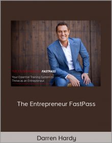 Darren Hardy – The Entrepreneur FastPass