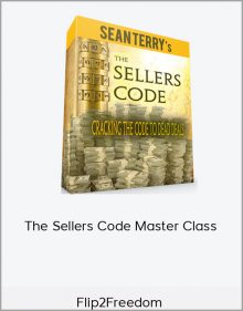 Flip2Freedom – The Sellers Code Master Class