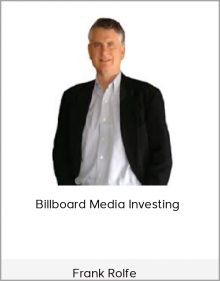 Frank Rolfe – Billboard Media Investing