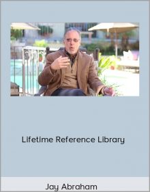 Jay Abraham – Lifetime Reference Library