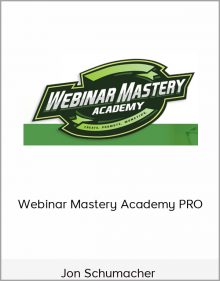 Jon Schumacher – Webinar Mastery Academy PRO