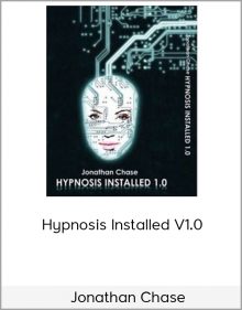 Jonathan Chase – Hypnosis Installed V1.0