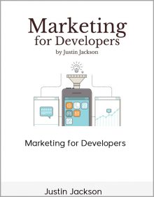 Justin Jackson – Marketing for Developers