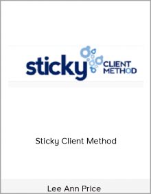 Lee Ann Price – Sticky Client Method