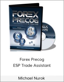 Michael Nurok – Forex Precog + ESP Trade Assistant