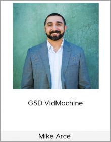 Mike Arce – GSD VidMachine