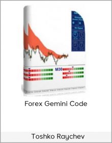 Toshko Raychev – Forex Gemini Code