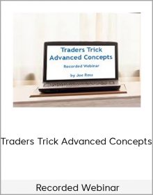 Traders Trick Advanced Concepts – Recorded Webinar