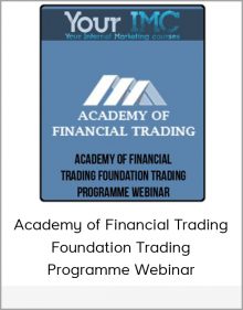 Academy of Financial Trading: Foundation Trading Programme Webinar