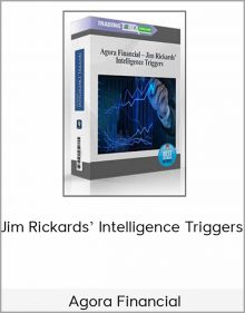 Agora Financial – Jim Rickards’ Intelligence Triggers