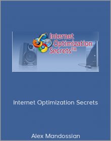 Alex Mandossian – Internet Optimization Secrets