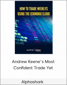 Alphashark – Andrew Keene’s Most Confident Trade Yet