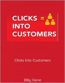 Billy Gene – Clicks Into Customers