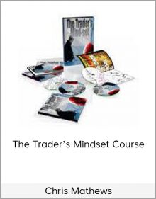 Chris Mathews – The Trader’s Mindset Course