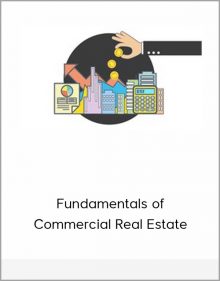 Fundamentals of Commercial Real Estate