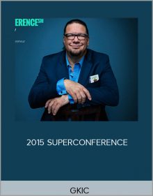 GKIC – 2015 SUPERCONFERENCE