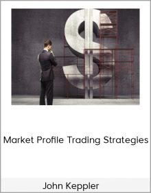 John Keppler – Market Profile Trading Strategies