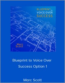 Marc Scott – Blueprint to Voice Over Success Option 1