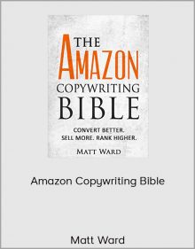 Matt Ward – Amazon Copywriting Bible