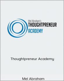 Mel Abraham – Thoughtpreneur Academy