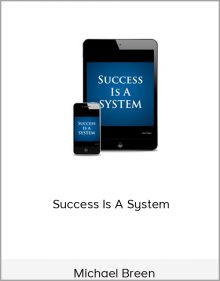 Michael Breen – Success Is A System