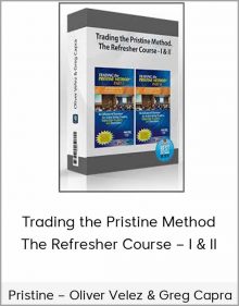 Pristine – Oliver Velez & Greg Capra – Trading the Pristine Method. The Refresher Course – I & II