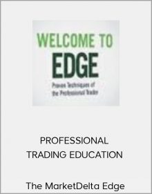 The MarketDelta Edge – PROFESSIONAL TRADING EDUCATION