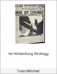 Todd Mitchell – The Hindenburg Strategy