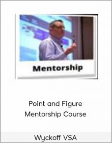 Wyckoff VSA – Point and Figure Mentorship Course