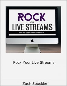 Zach Spuckler – Rock Your Live Streams