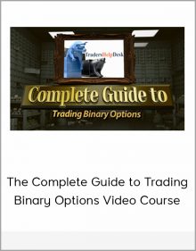 The Complete Guide to Trading Binary Options Video Course