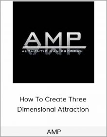 AMP – How To Create Three Dimensional Attraction