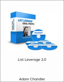 Adam Chandler – List Leverage 2.0