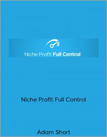 Adam Short – Niche Profit Full Control