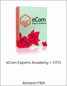 Amazon FBA – eCom Experts Academy + OTO