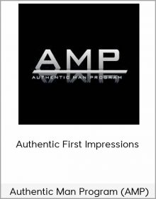 Authentic Man Program (AMP) – Authentic First Impressions